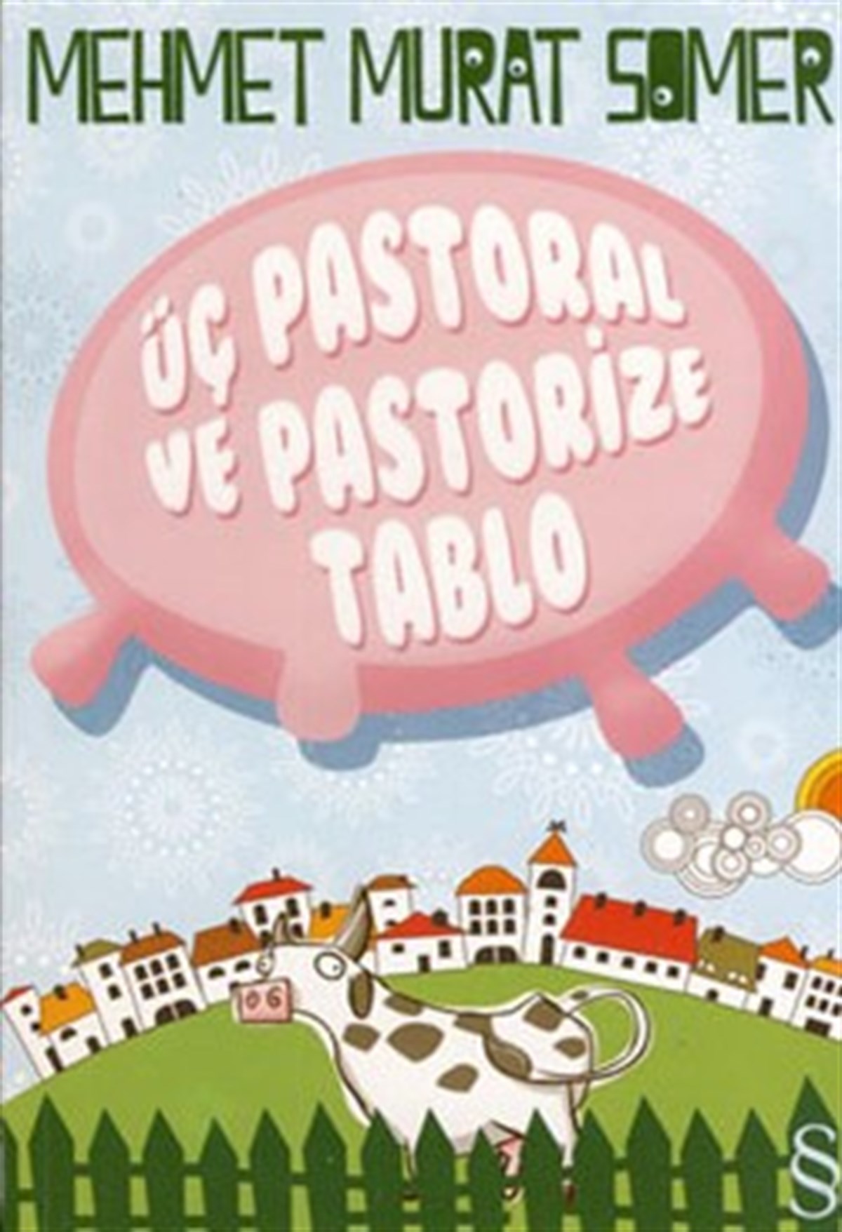 Üç Pastoral ve Pastorize Tablo