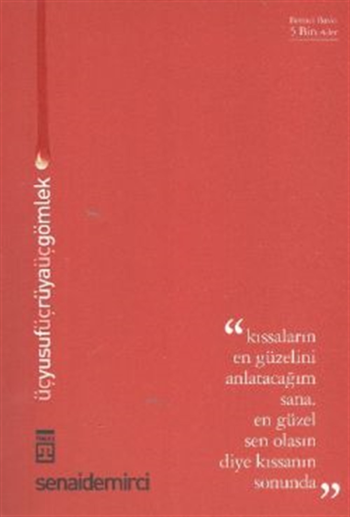 Üç Yusuf Üç Rüya Üç Gömlek