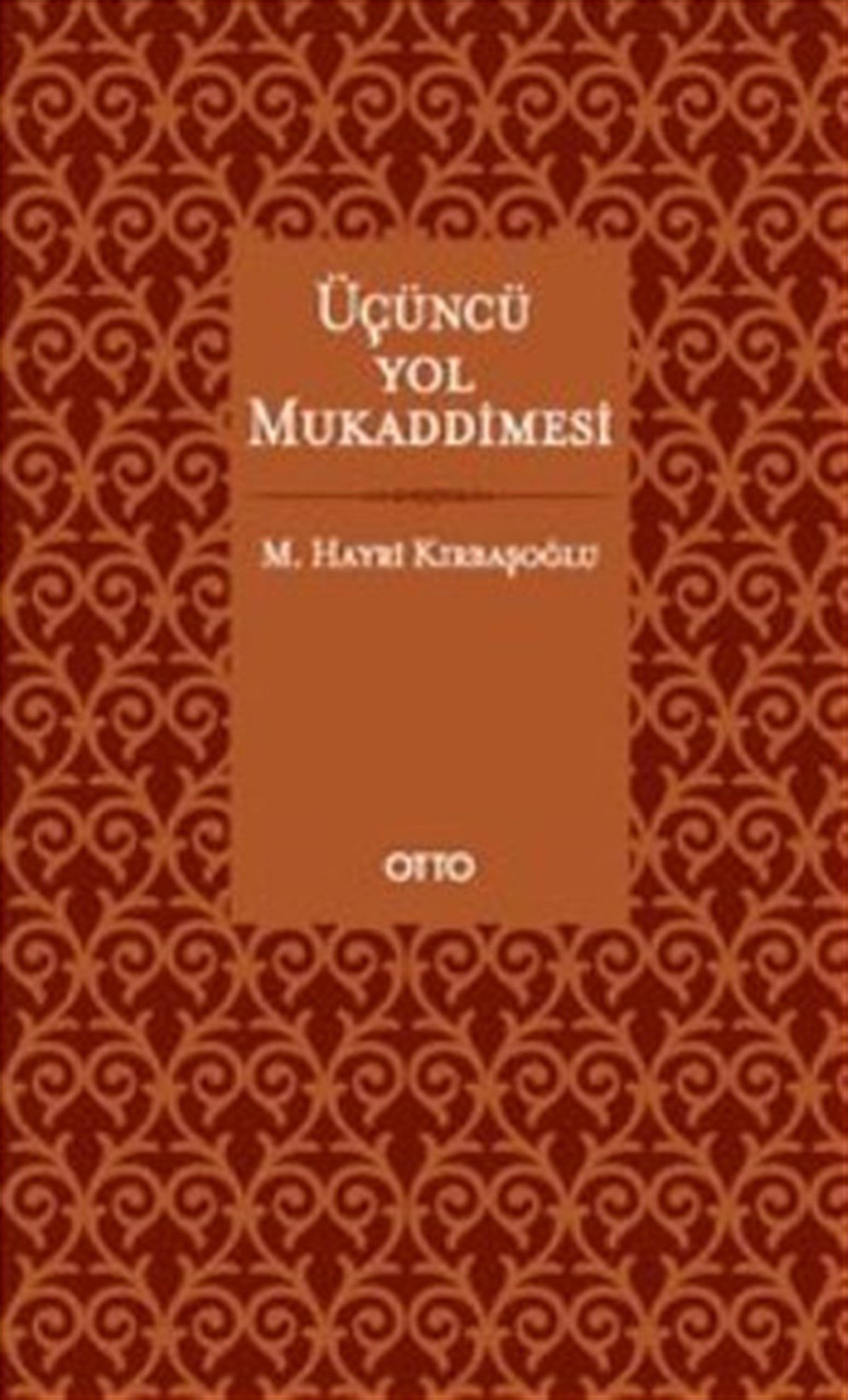 Üçüncü Yol Mukaddimesi ( Ciltli )