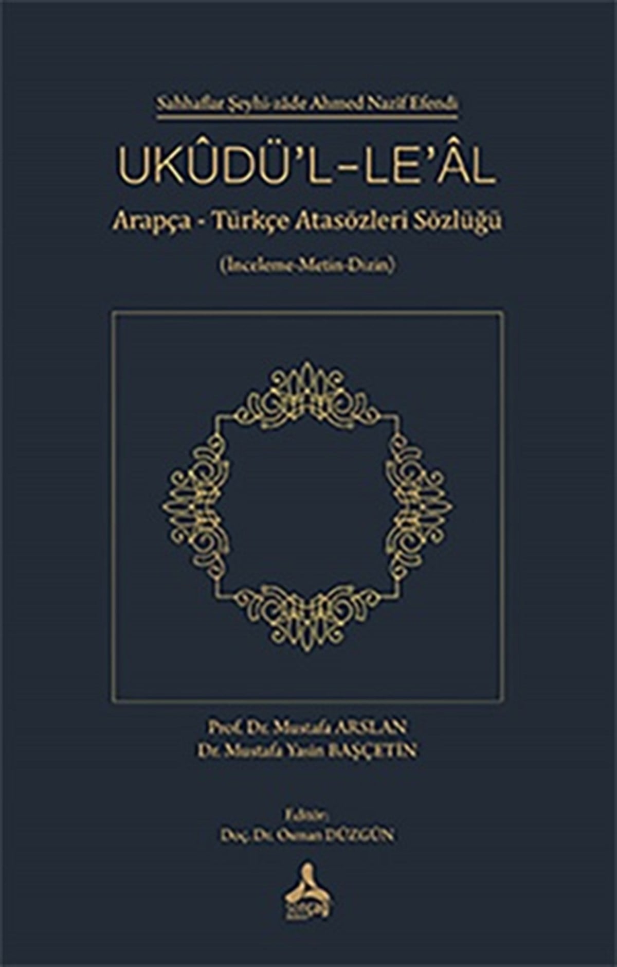 Ukudü’l-Le’al (İnceleme-Metin-Dizin)