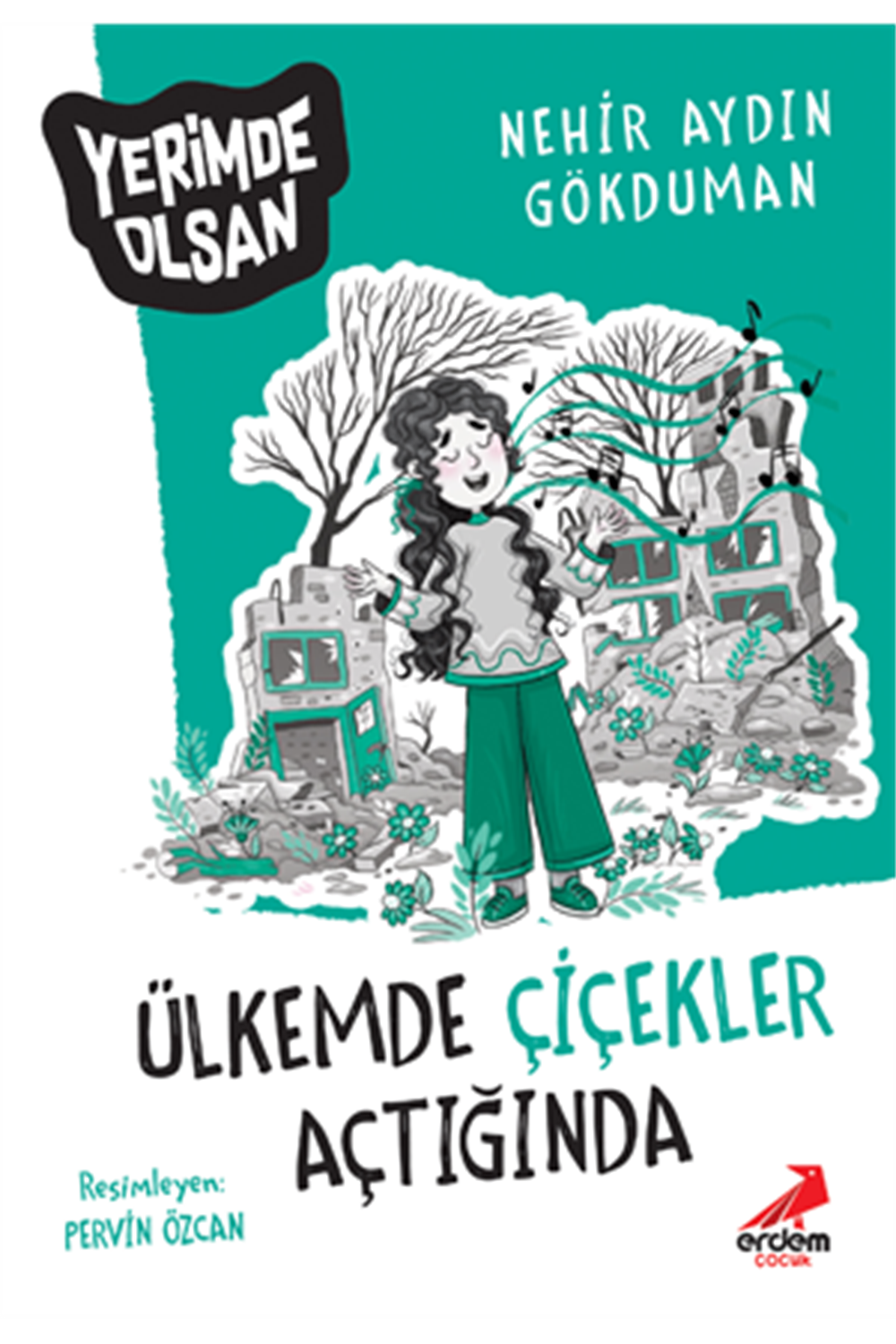 Ülkemde Çiçekler Açtığında - Yerimde Olsan Dizisi