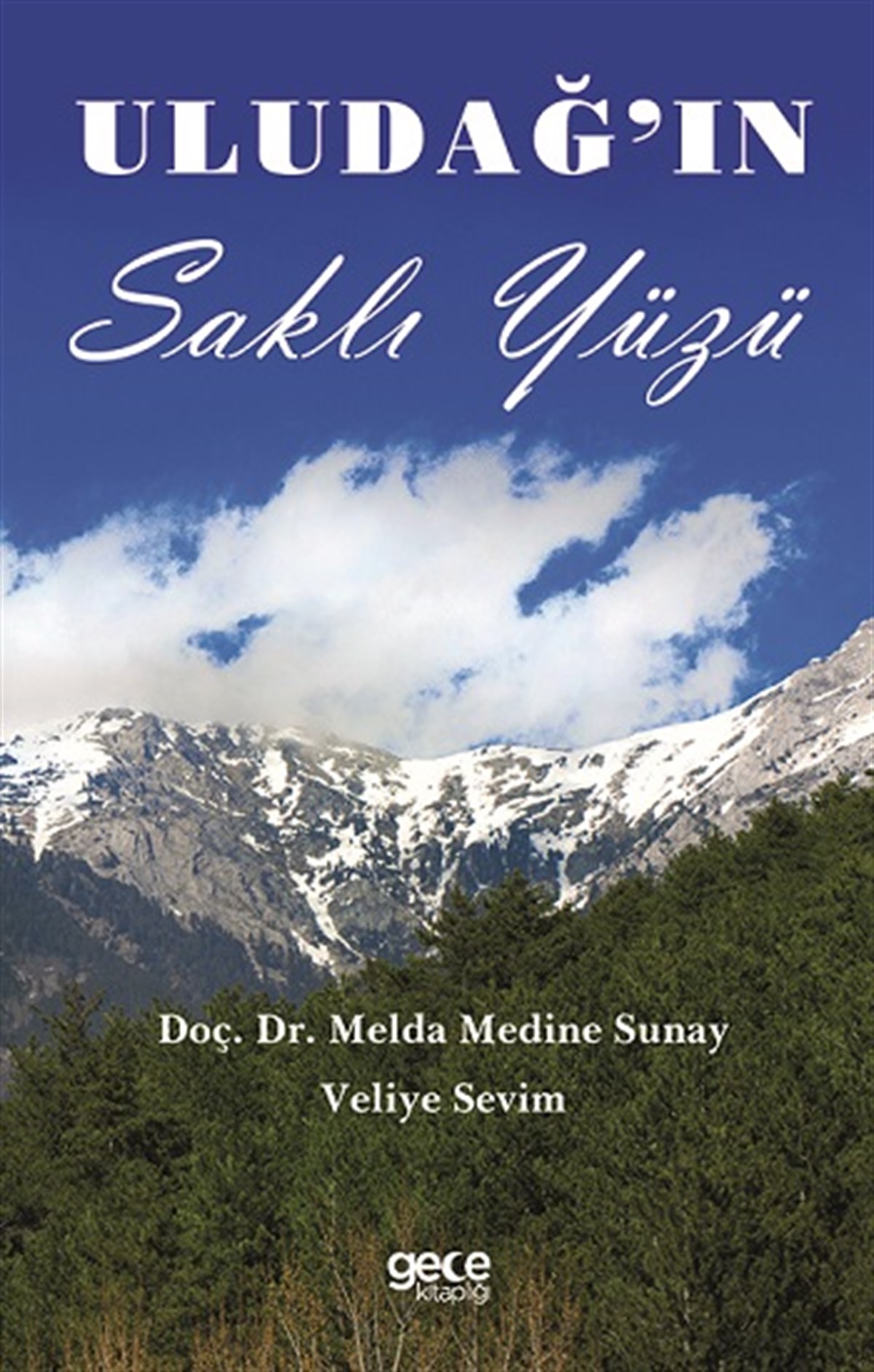 Uludağ'ın Saklı Yüzü