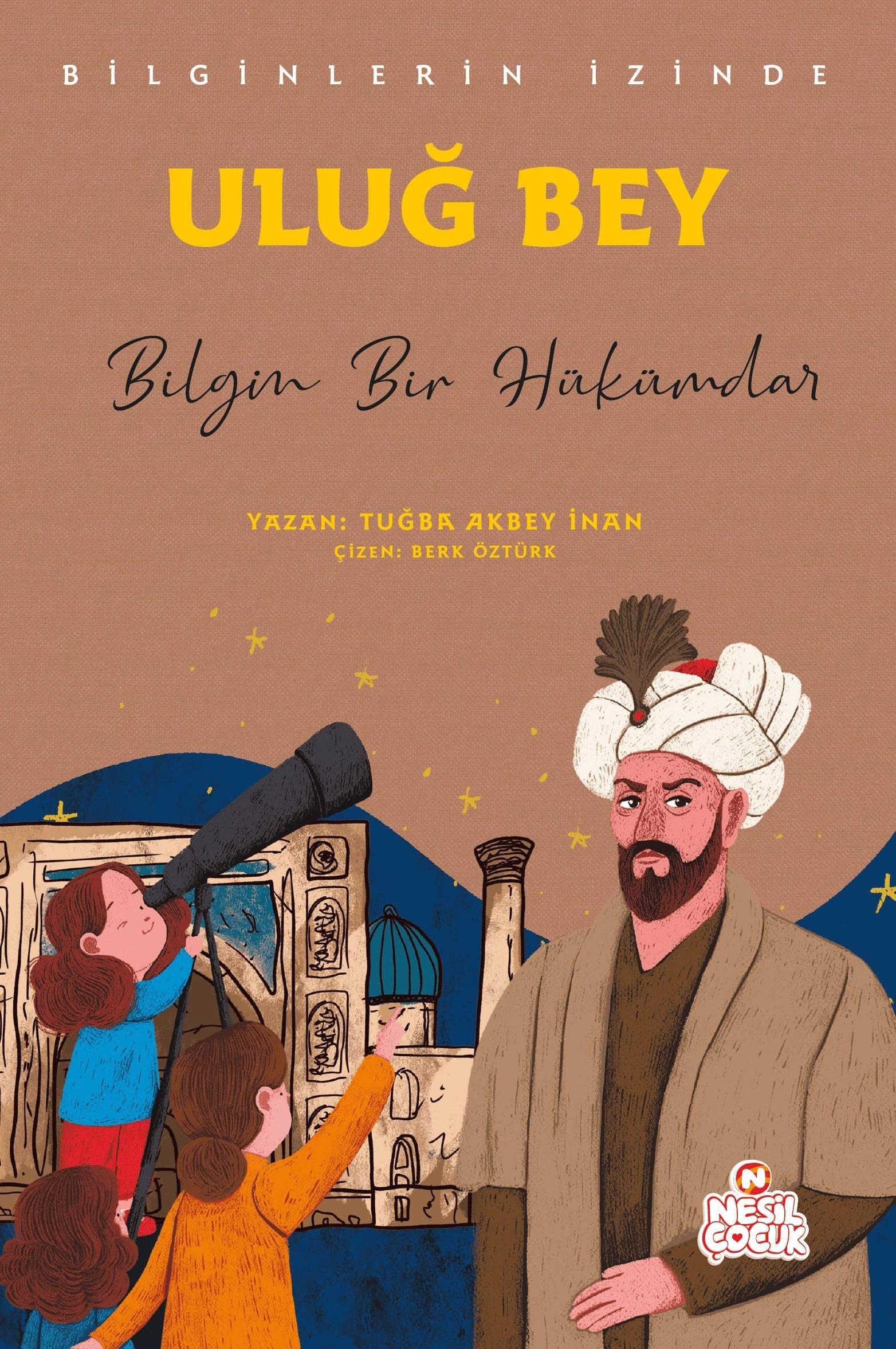Uluğ Bey(Bilginlerin İzinde)