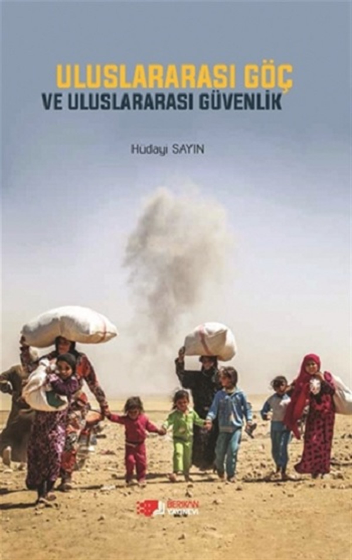 Uluslar Arası Göç ve Uluslar Arası Güvenlik