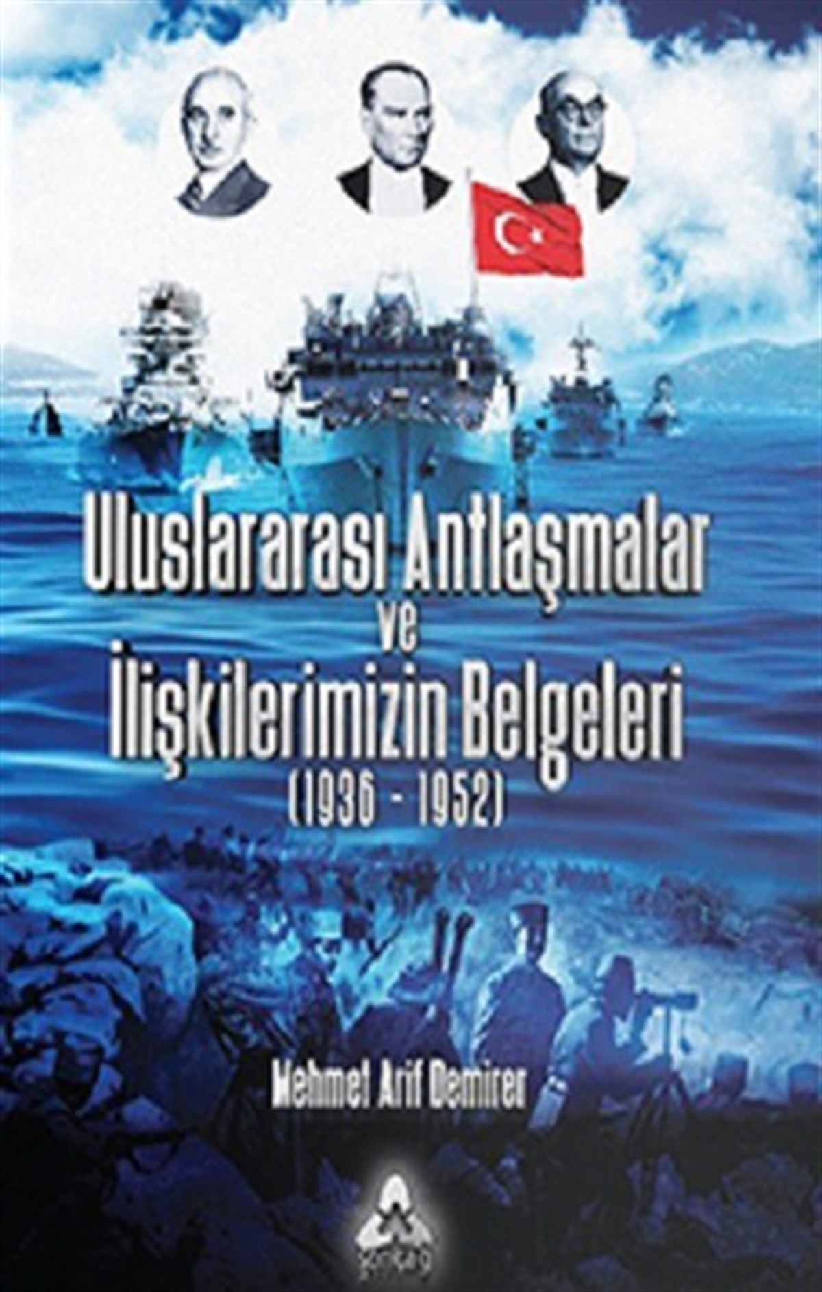 Uluslararası Antlaşmalar Ve İlişkilerimizin Belgeleri