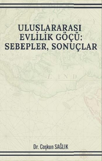 Uluslararası Evlilik Göçü: Sebepler, Sonuçlar