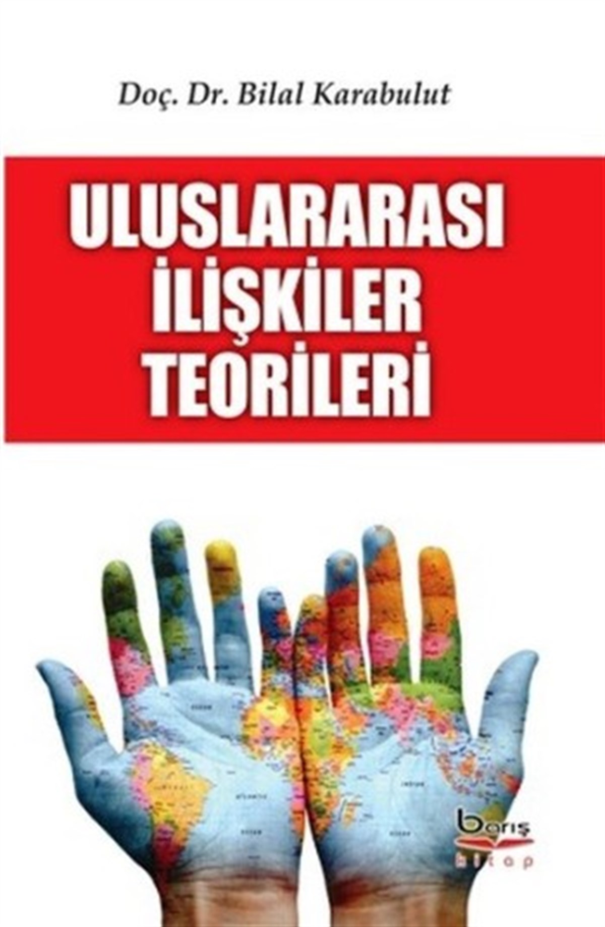 Uluslararasi İlişkiler Teorileri