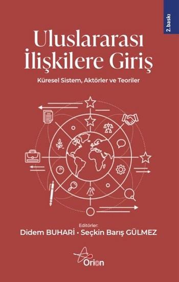 Uluslararası İlişkilere Giriş ;Küresel Sistem, Aktörler ve Teoriler