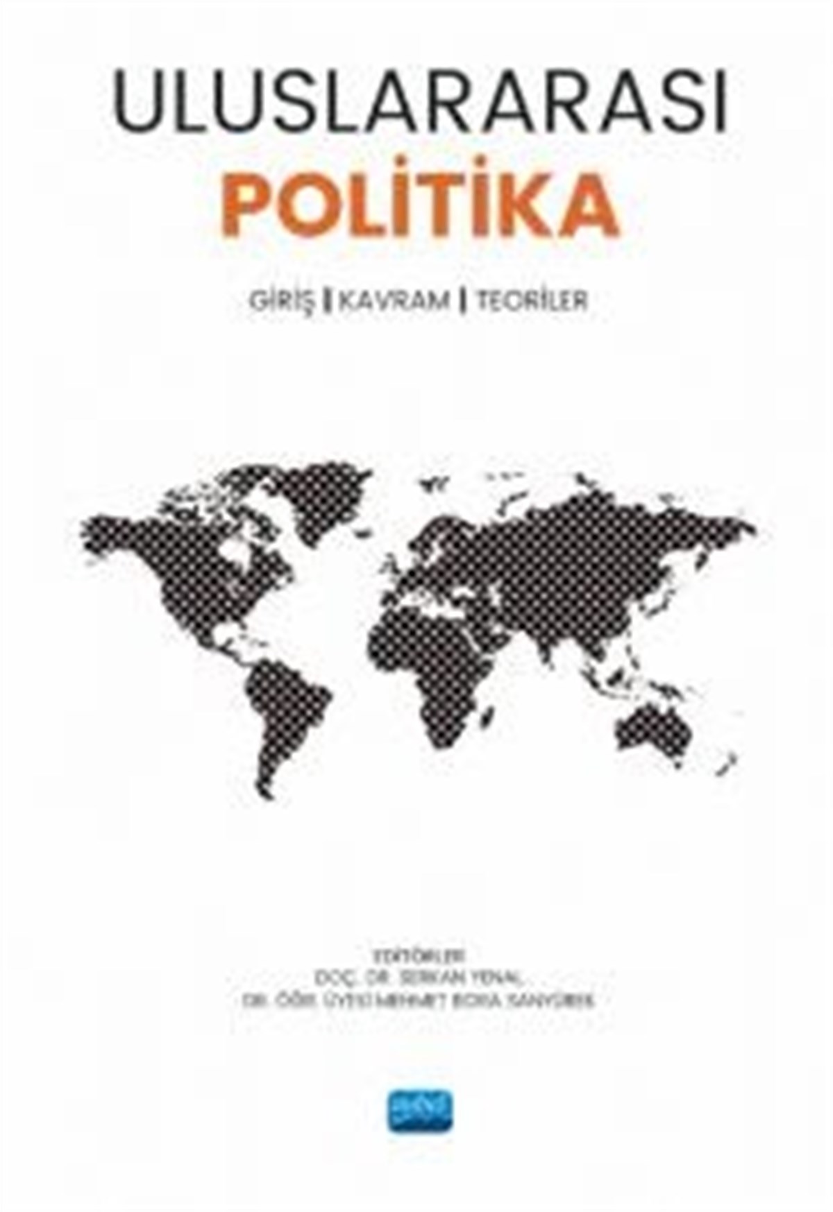 Uluslararası Politika Giriş - Kavram, Teoriler