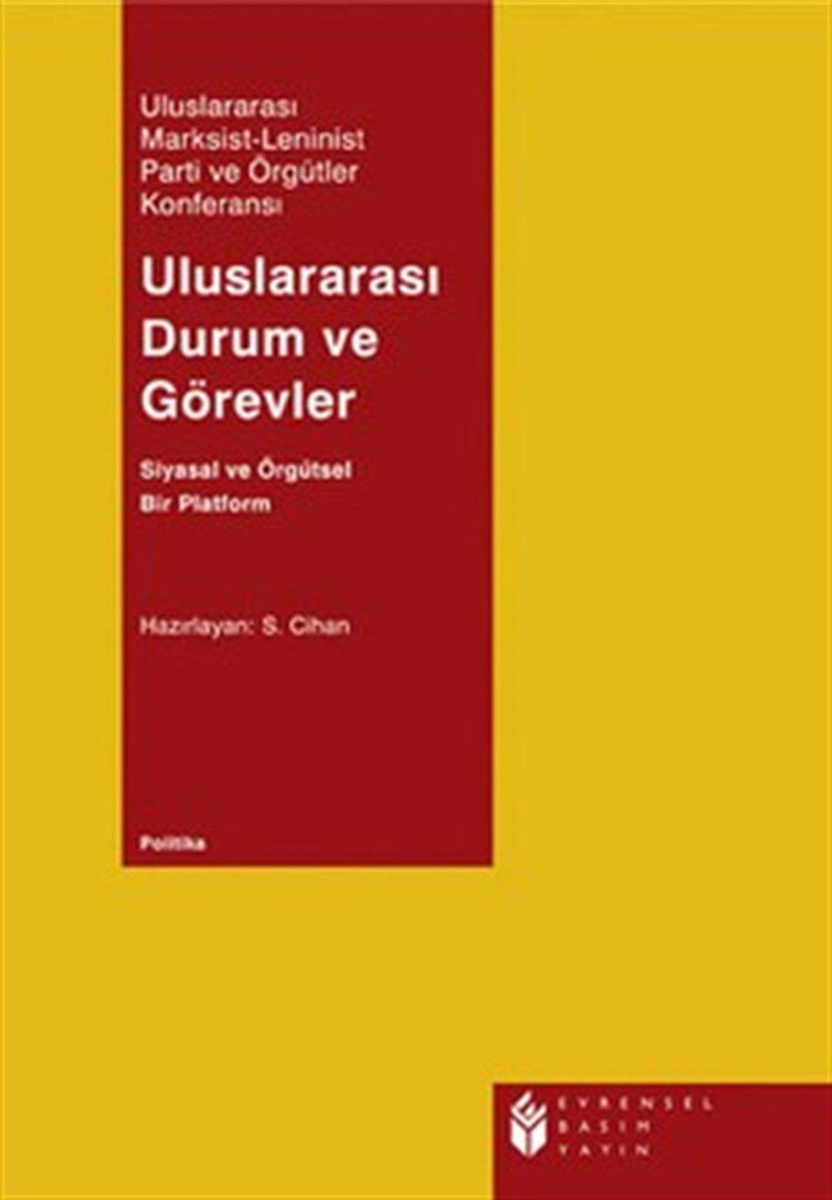 Uluslarası Durum ve Görevler