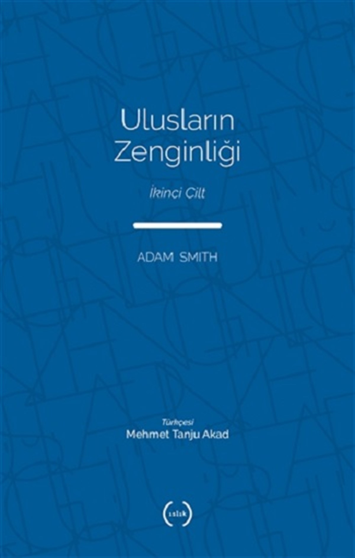 Ulusların Zenginliği Cilt 2