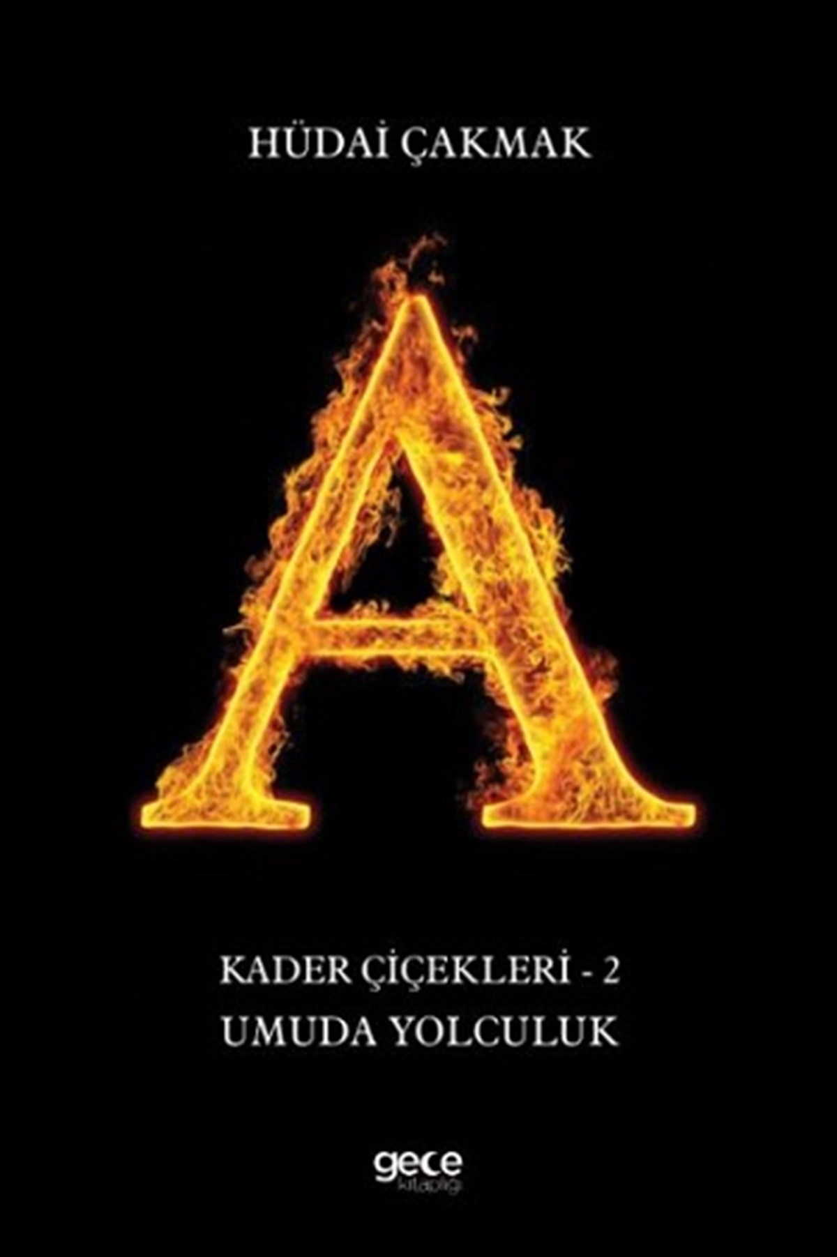 Umuda Yolculuk - Kader Çiçekleri 2
