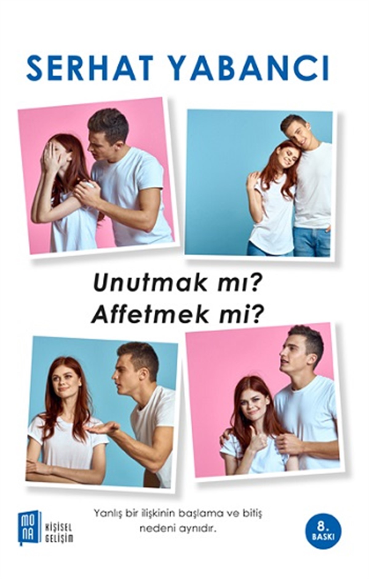Unutmak mı Affetmek mi?