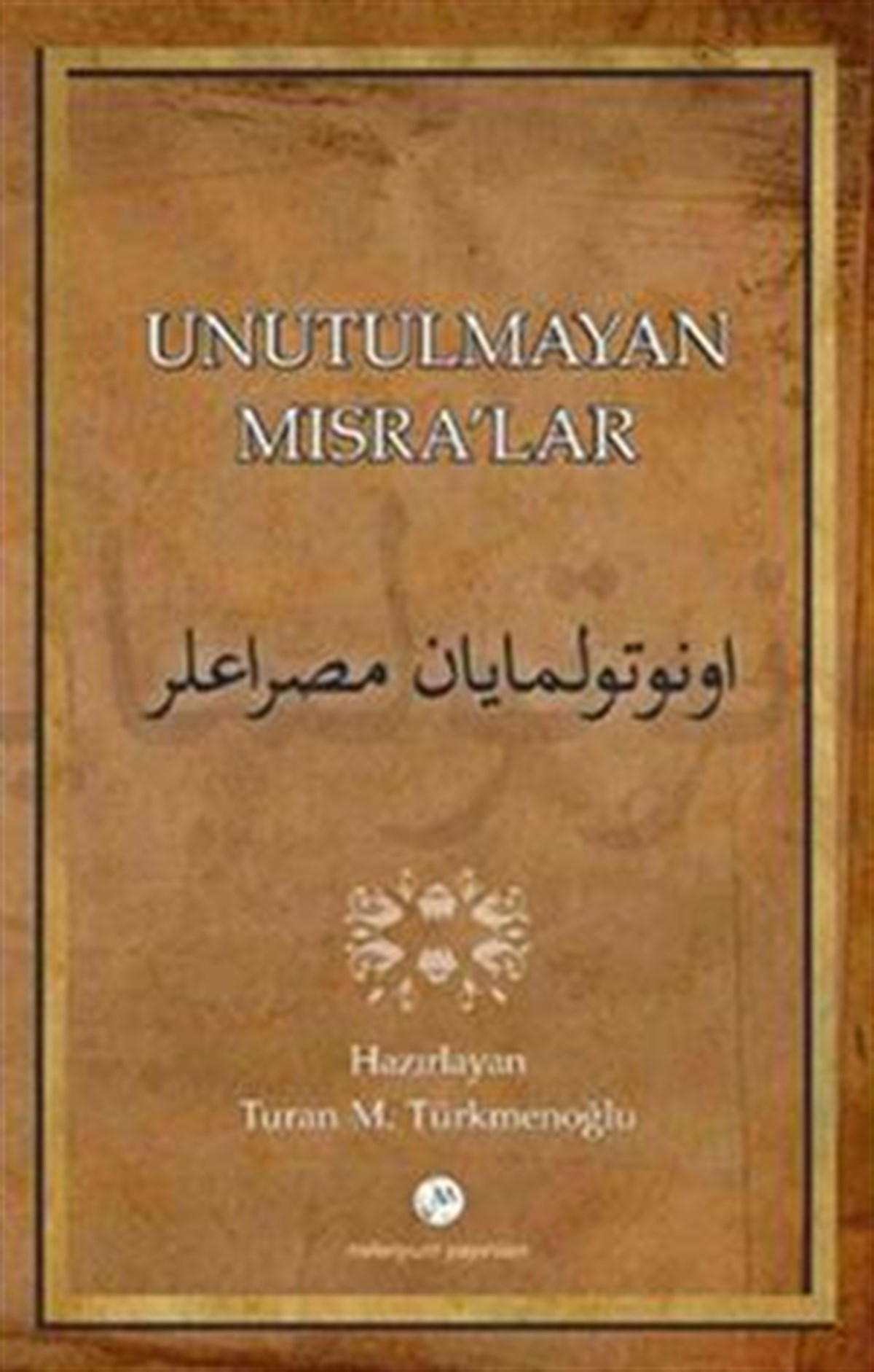 Unutulmayan  Mısralar