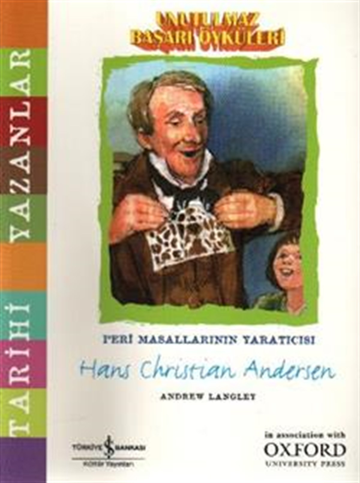 Unutulmaz Başarı Öyküleri - Hans Christian Andersen