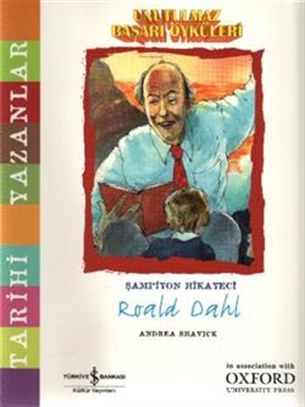 Unutulmaz Başarı Öyküleri - Roald Dahl