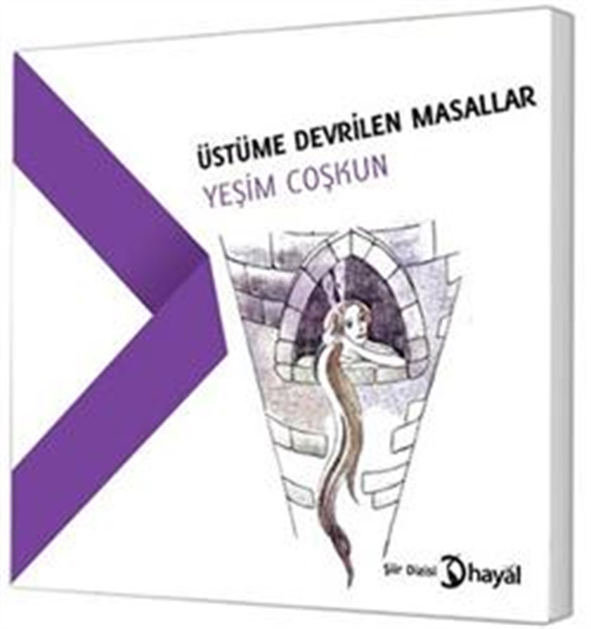 Üstüme Devrilen Masallar