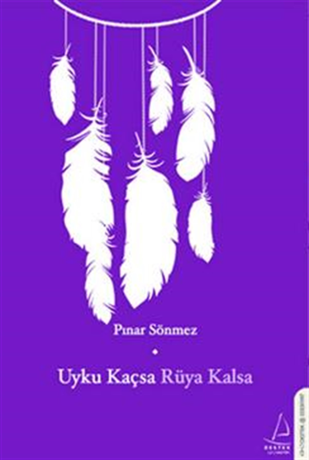 Uyku Kaçsa Rüya Kalsa