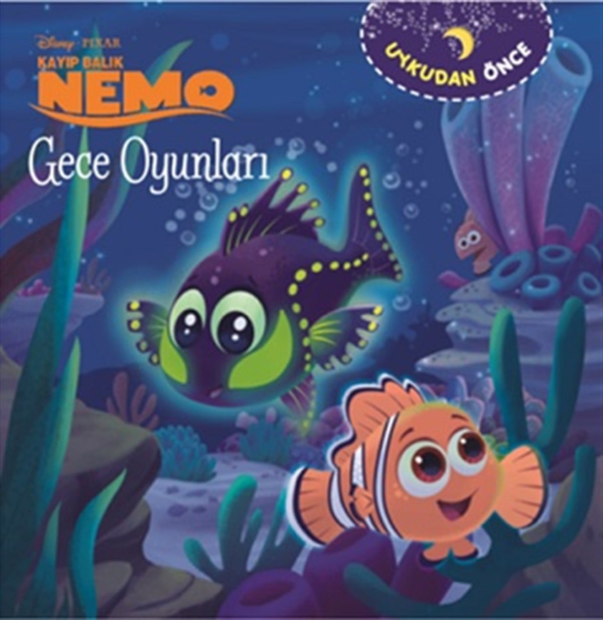 Uykudan Önce - Kayıp Balık Memo; Gece Oyunları