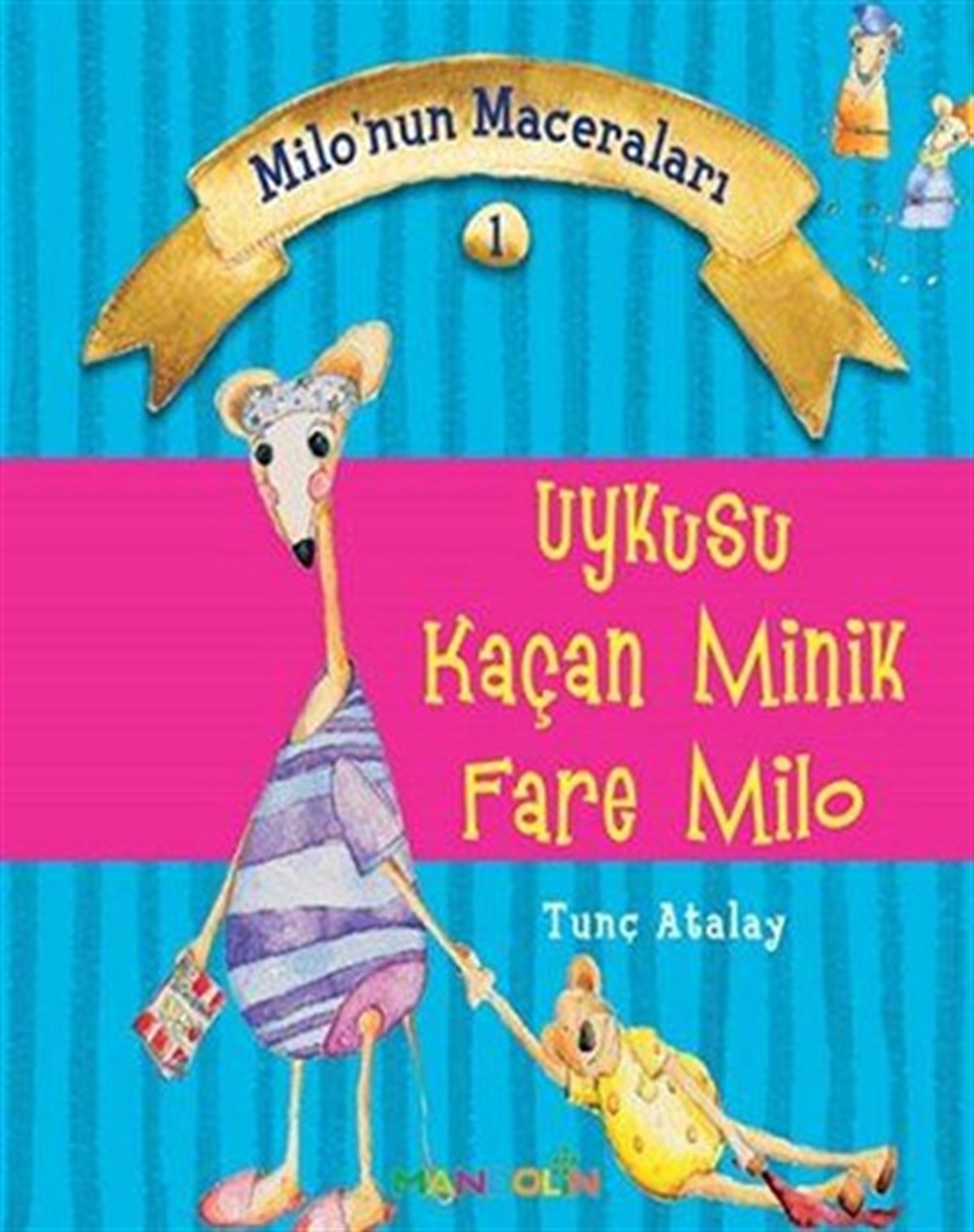 Uykusu Kaçan Minik Fare Milo