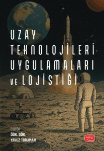 Uzay Teknolojileri  Uygulamaları ve Lojistiği