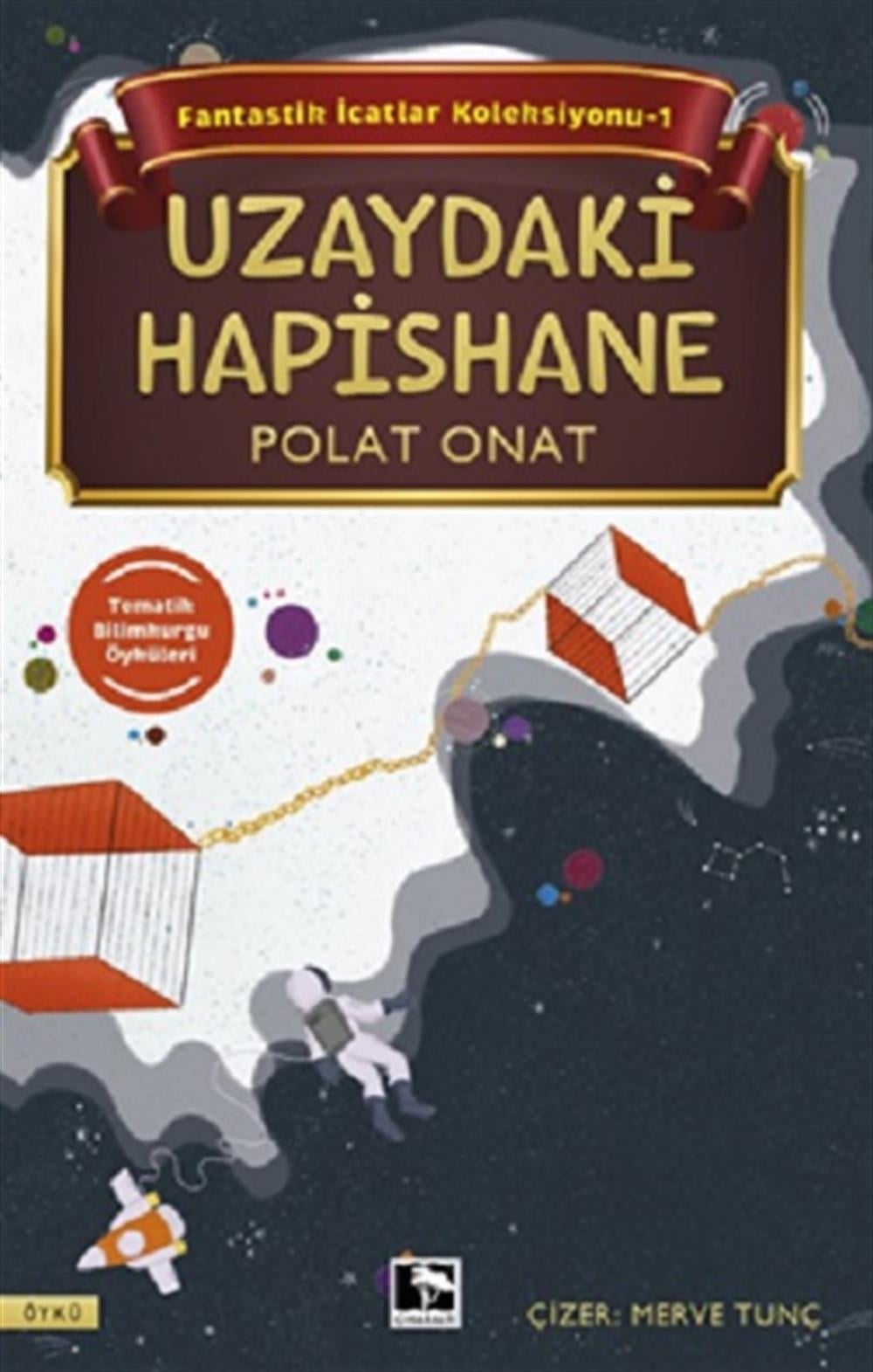 Uzaydaki Hapishane - Fantastik İcatlar Koleksiyonu-1