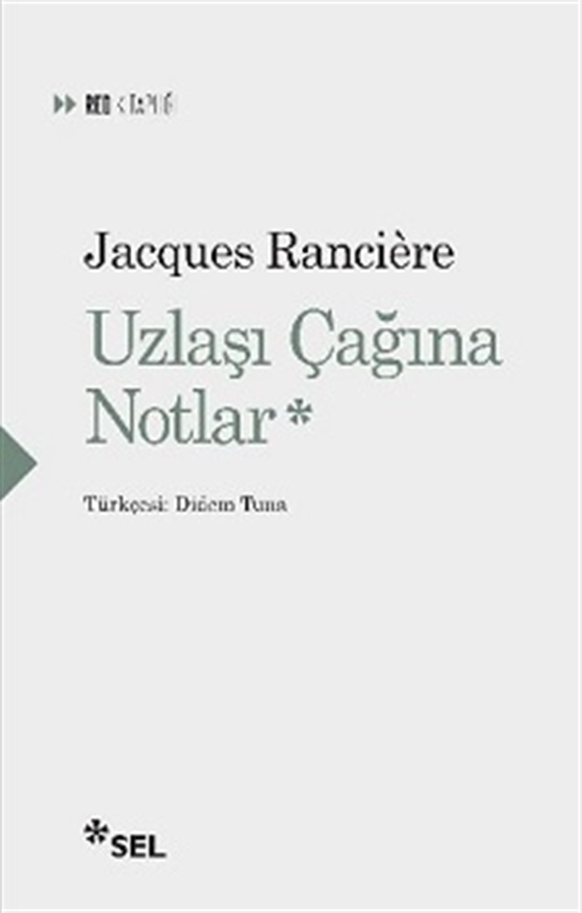 Uzlaşı Çağına Notlar