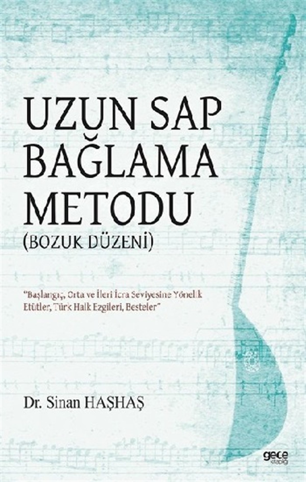 Uzun Sap Bağlama Metodu - Bozuk Düzen