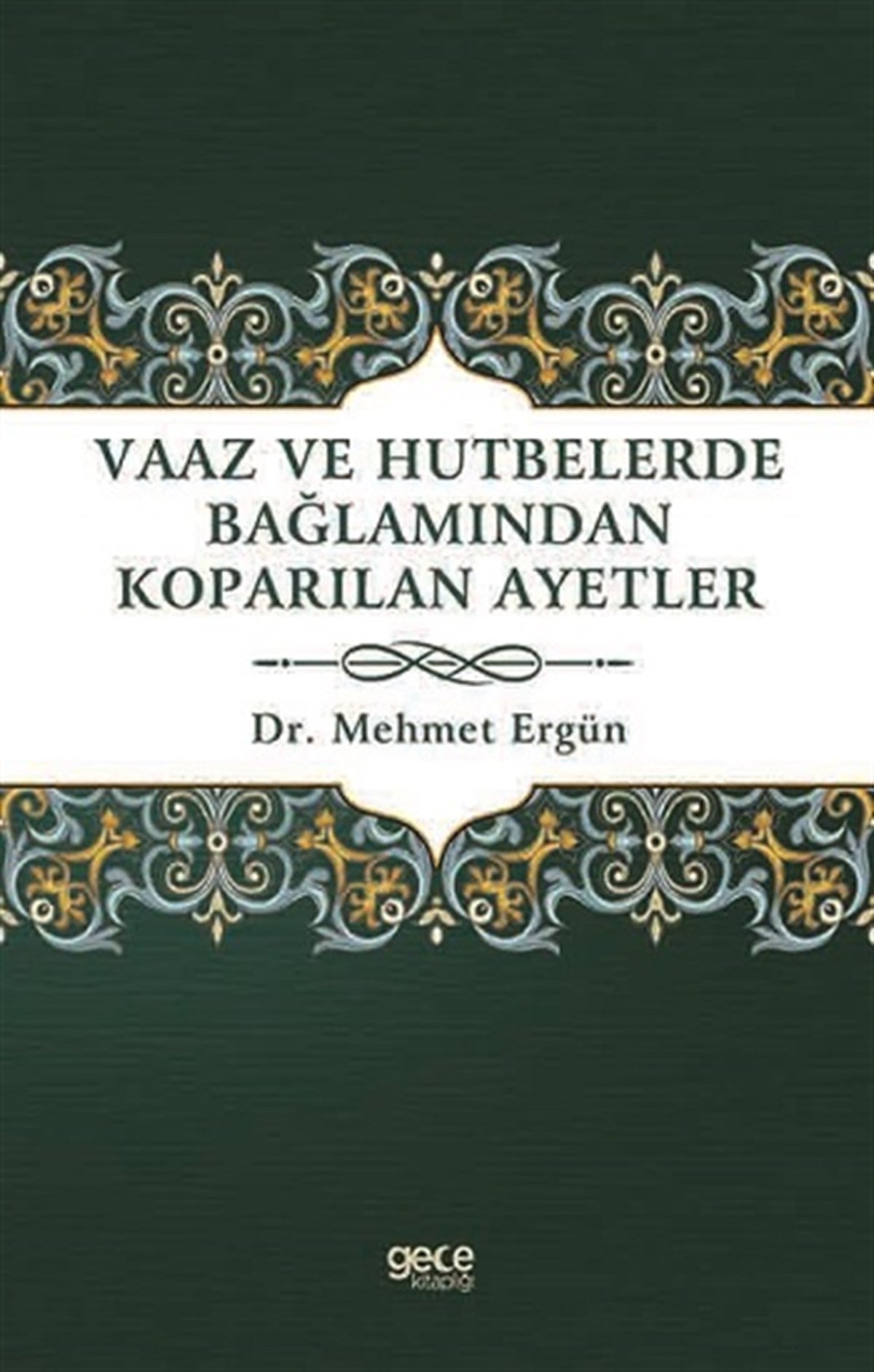 Vaaz ve Hutbelerde Bağlamından Koparılan Ayetler