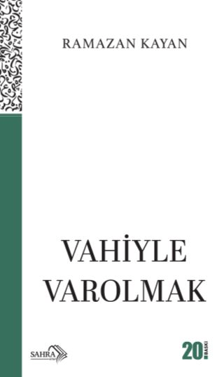 Vahiyle Varolmak