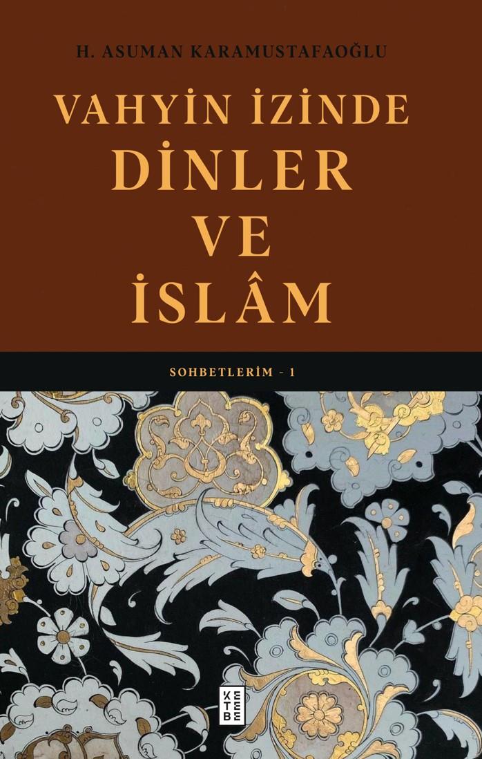 Vahyin İzinde Dinler ve İslam