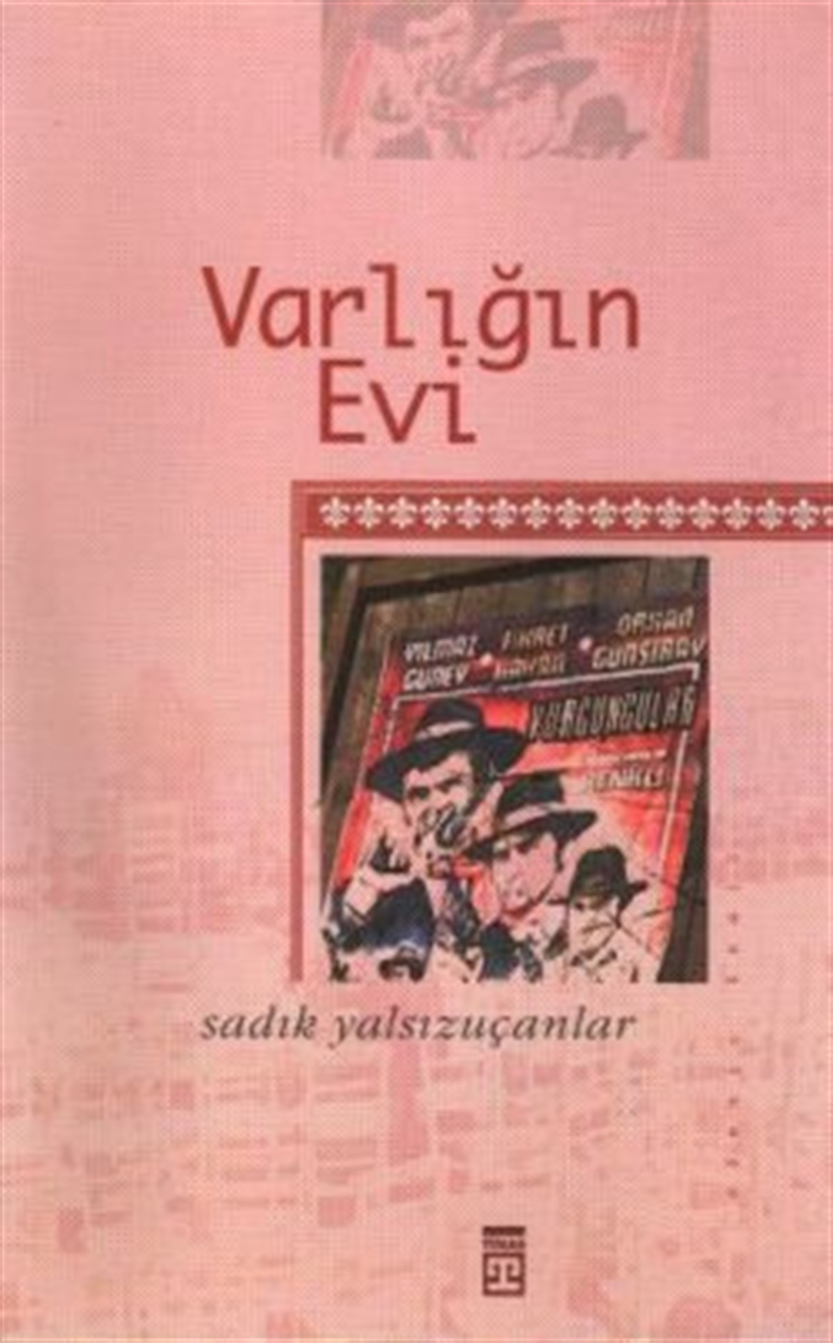 Varlığın Evi