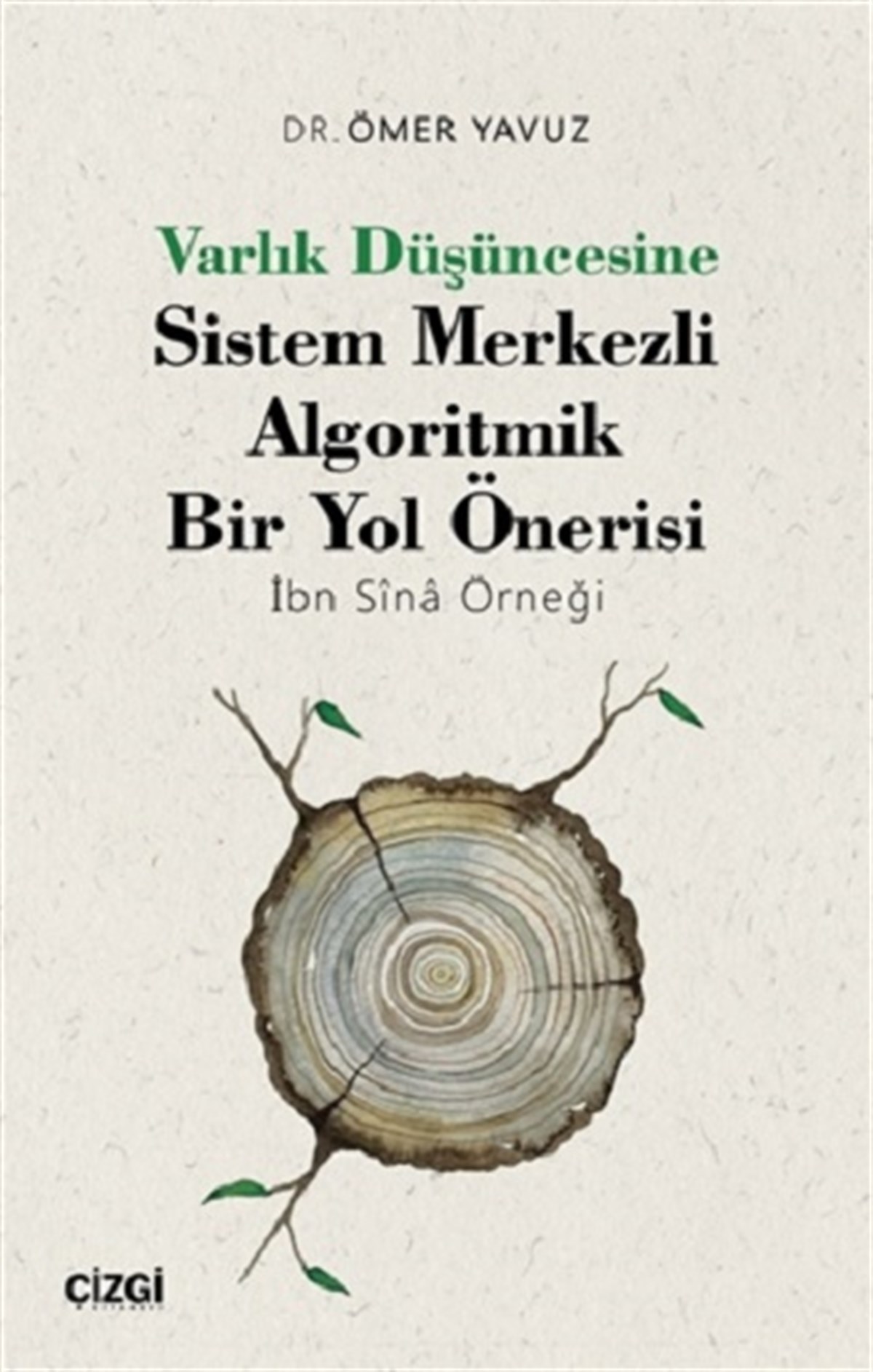 Varlık Düşüncesine Sistem Merkezli Algoritmik Bir Yol Önerisi