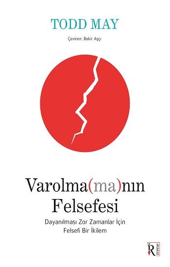 Varolma(ma)nın Felsefesi
