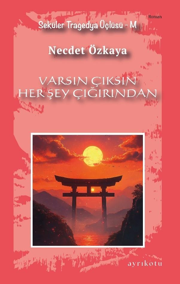 Varsın Çıksın Her Şey Çığırından