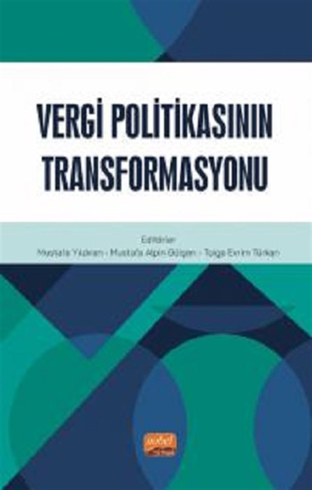 Vergi Politikasının Transformasyonu