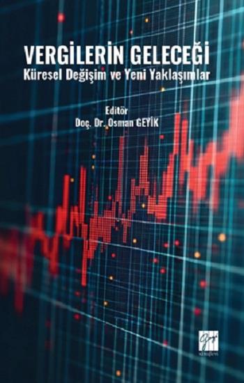 Vergilerin Geleceği Küresel Değişim Ve Yeni Yaklaşımlar