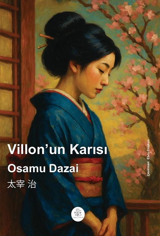Villon'un Karısı , Osamu Dazai , Orphelya Yayınları , 9786256447974 ,