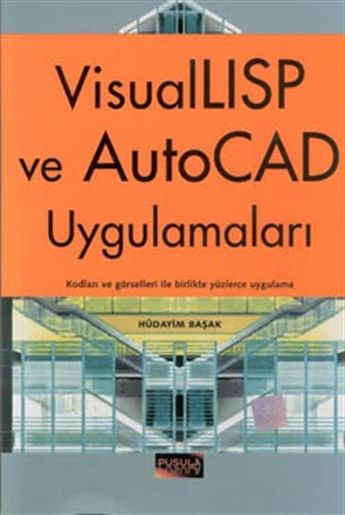 VisualLISP ve AutoCAD Uygulamaları