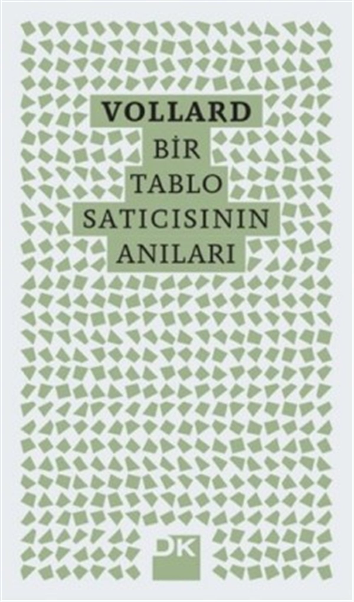 Vollard - Bir Tablo Satıcısının Anıları