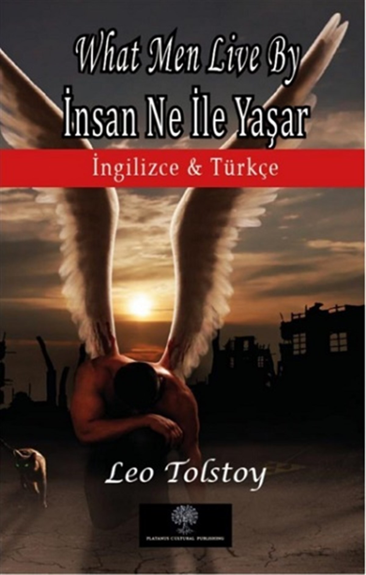 What Men Live By - İnsan Ne İle Yaşar