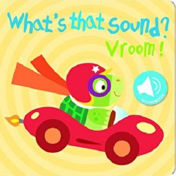 What's That Sound?: Vroom