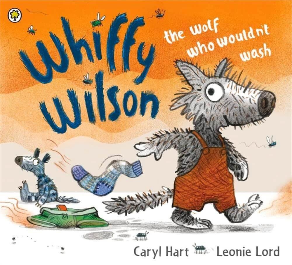 Whiffy Wilson: The Wolf Who Wouldn't Wash