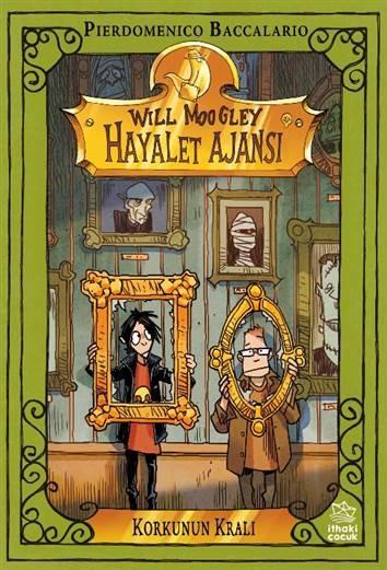 Will Moogley Hayalet Ajansı - 6  Korkunun Kralı