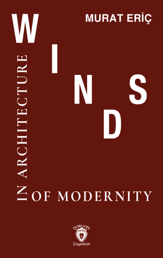 Winds of Modernity in Architecture