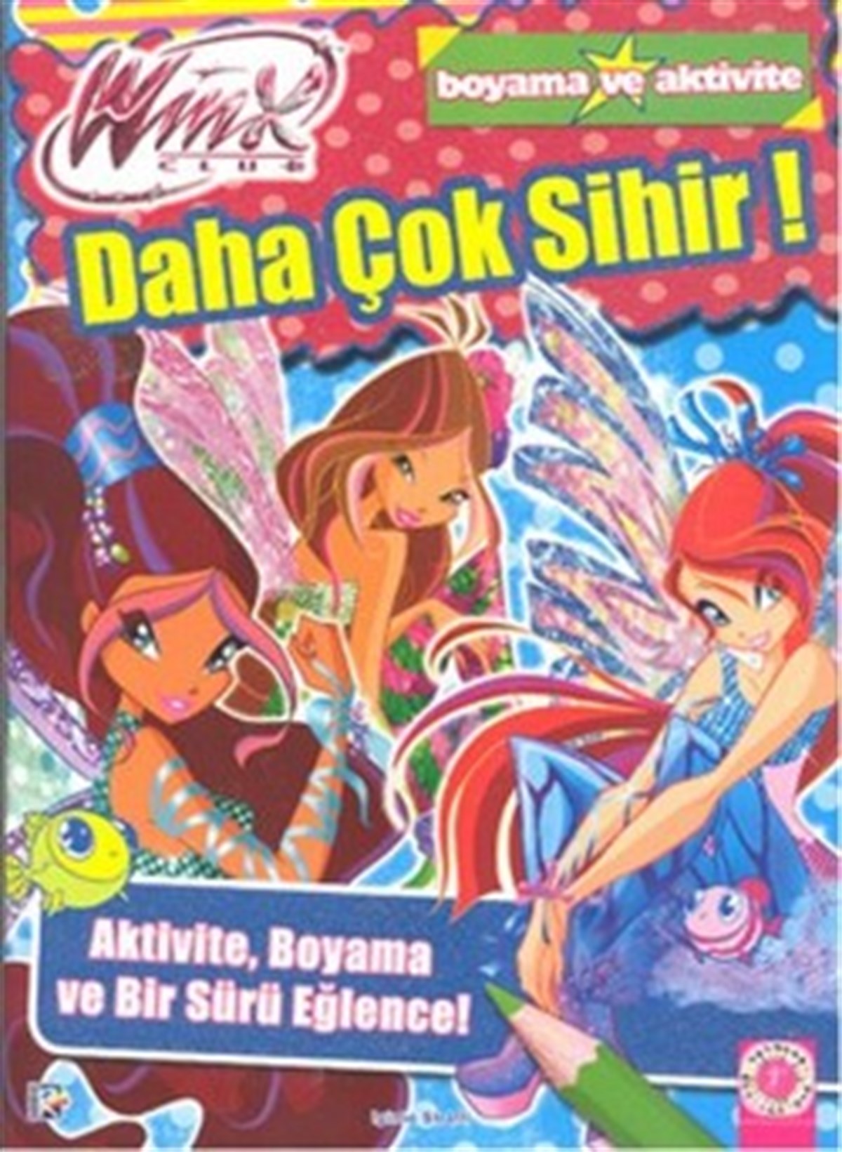 Winx Club - Daha Çok Sihir!