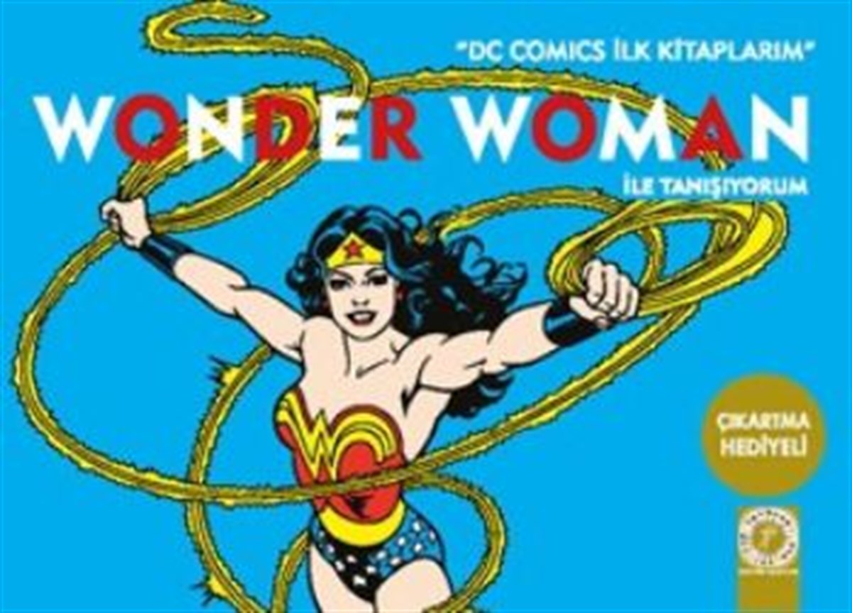 Wonder Woman İle Tanışıyorum