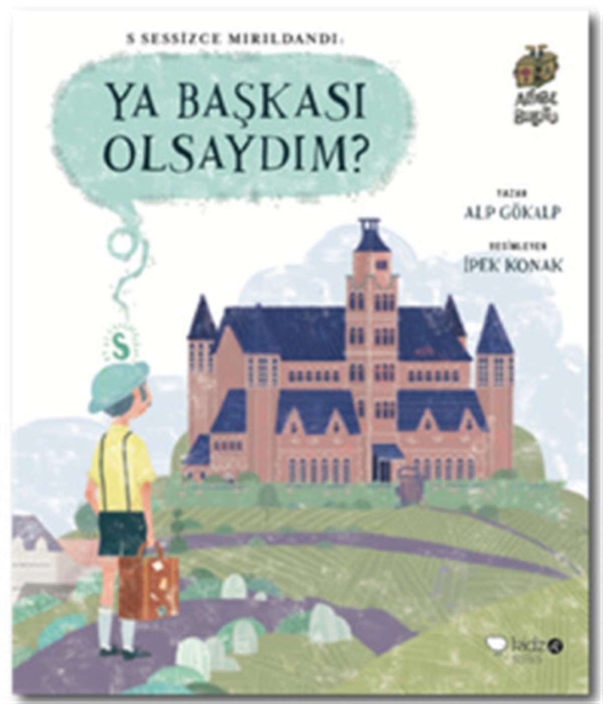 Ya Başkası Olsaydım?
