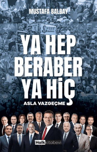 Ya Hep Beraber Ya Hiç
