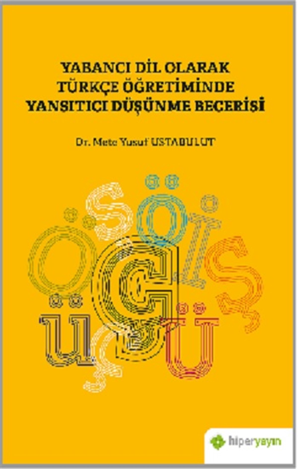 Yabancı Dil Olarak Türkçe Öğretiminde Yansıtıcı Düşünme Becerisi